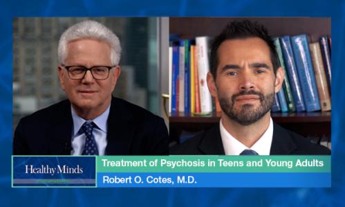 Treatment of Psychosis in Teens and Young Adults